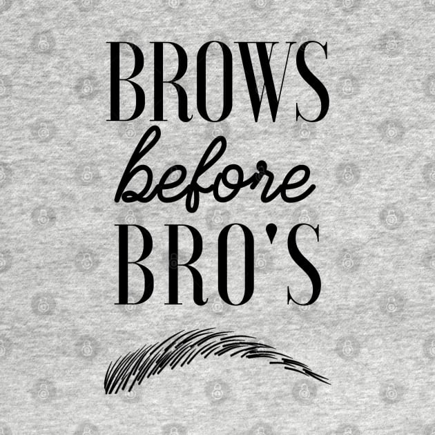 Brows before Bro's by LanaBanana